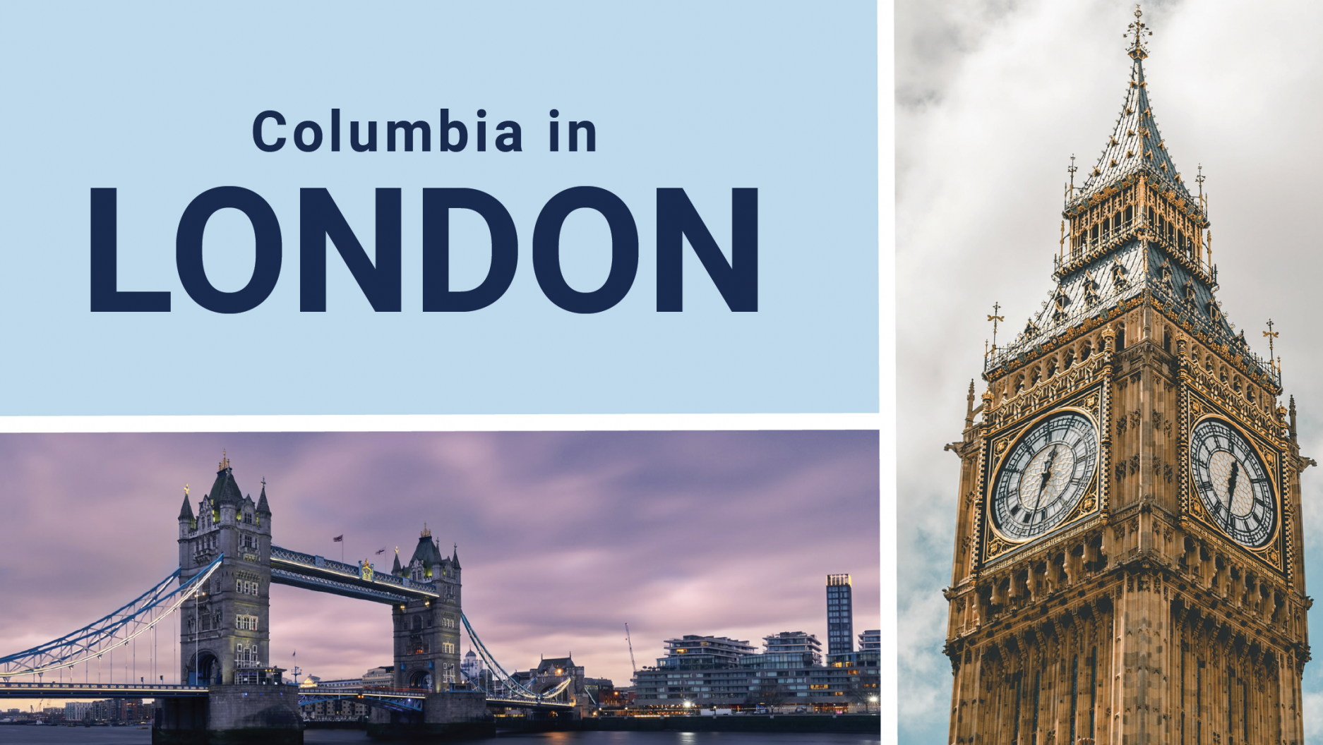 Banner image for Columbia in London flyer with the Big Ben clock tower and the Tower Bridge during sunset 