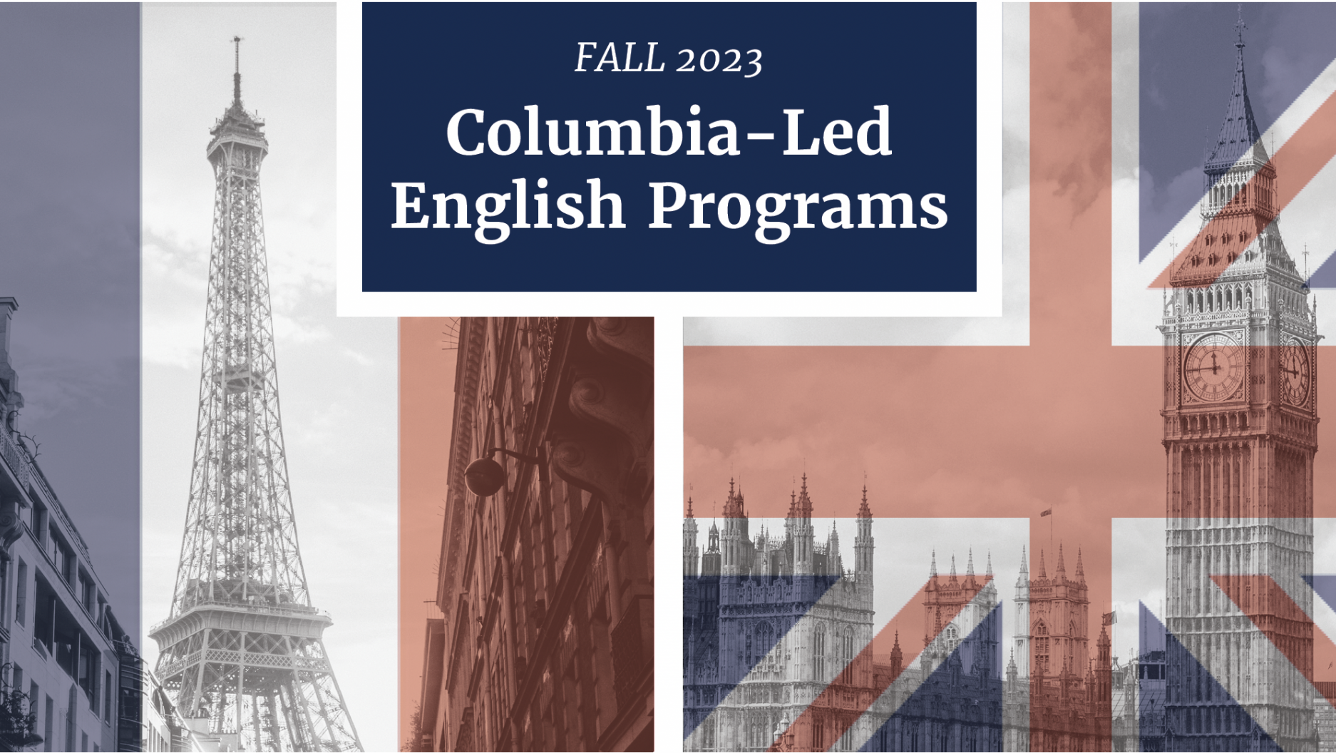 Columbia in London and Paris English Program banner for Fall 2023 programs